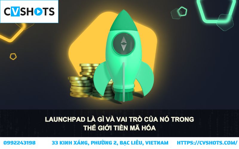 Giải mã khái niệm Launchpad là gì và vai trò quan trọng của nó trong hệ sinh thái crypto Giải mã khái niệm Launchpad là gì và vai trò quan trọng của nó trong hệ sinh thái crypto